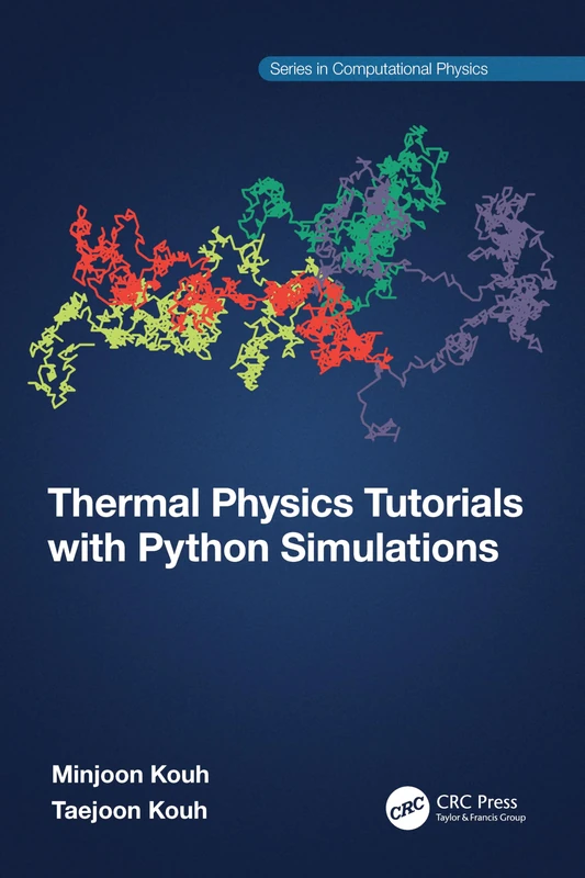 Thermal Physics Tutorials with Python Simulations (Series in Computational Physics)