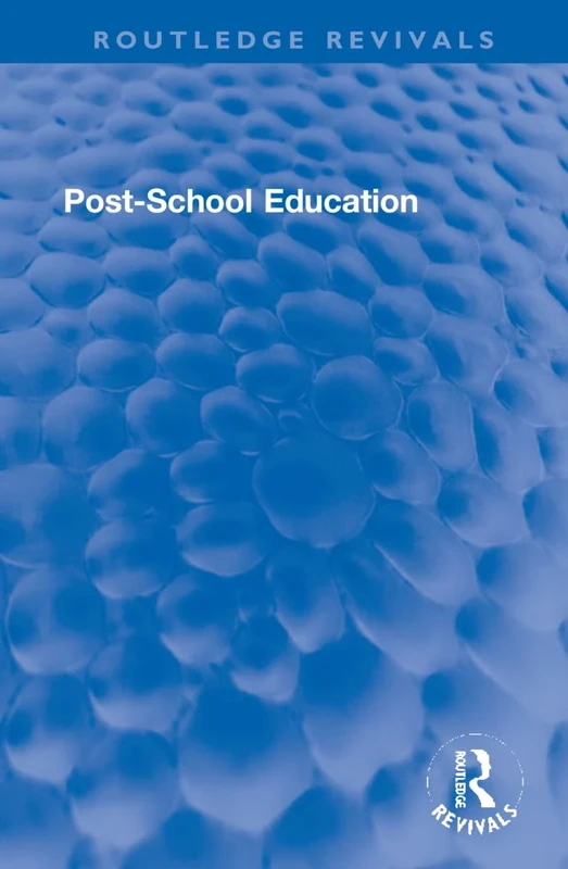 Post-School Education (Routledge Revivals)