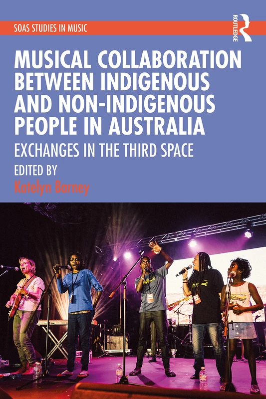 Routledge Musical Collaboration in Australia - SOAS Studies