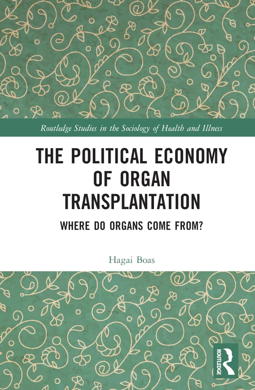 Routledge - The Political Economy of Organ Transplantation