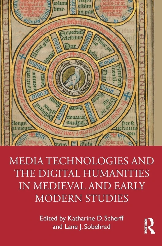 Media Technologies and the Digital Humanities in Medieval and Early Modern Studies