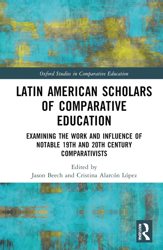 Routledge Latin American Scholars of Comparative Education - Image 1