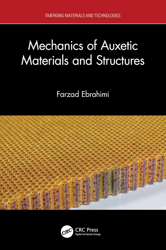 Mechanics of Auxetic Materials and Structures (Emerging Materials and Technologies)