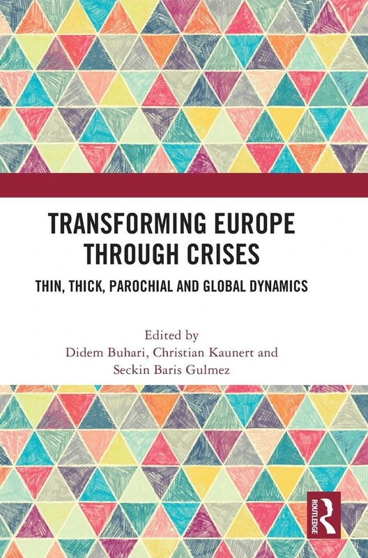 Routledge - Transforming Europe Through Crises Book