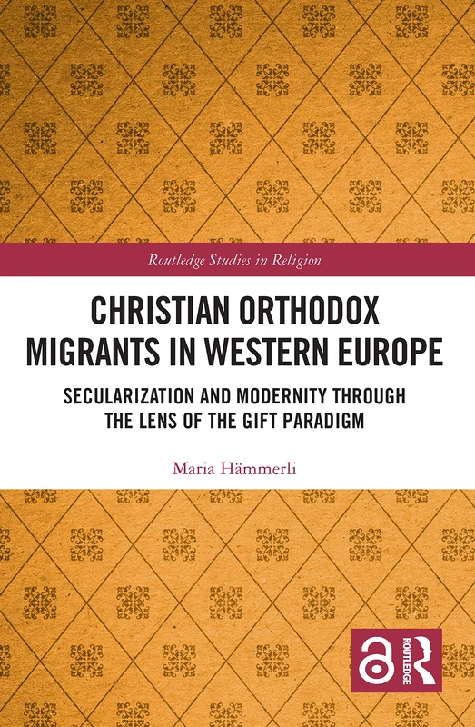 Routledge Christian Orthodox Migrants in Western Europe Book
