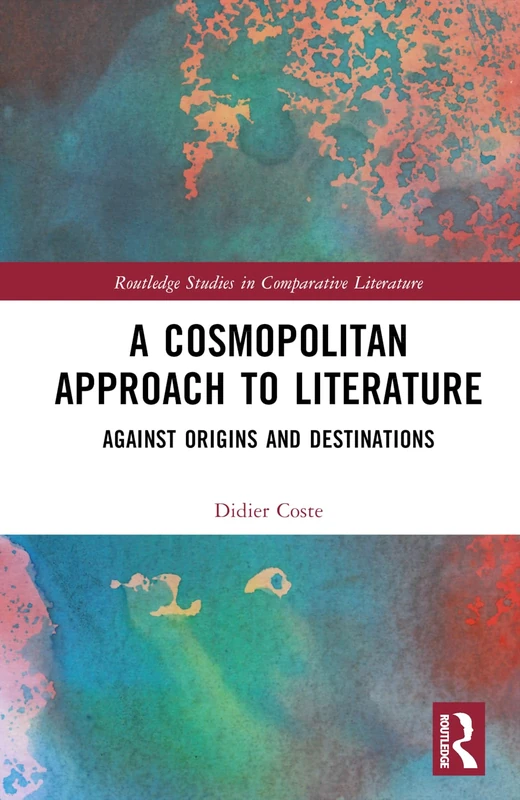 Routledge A Cosmopolitan Approach to Literature - Book