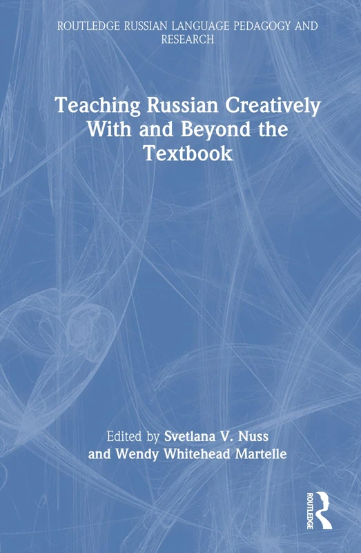 Routledge Teaching Russian Creatively - Language Pedagogy
