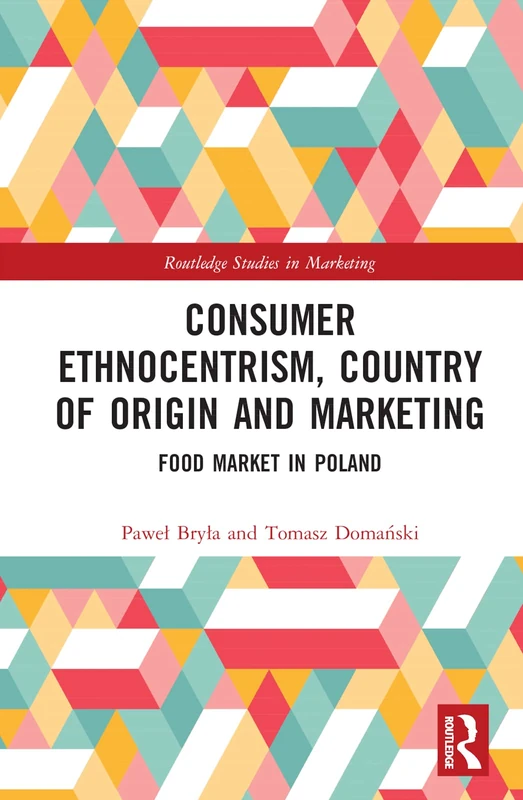 Routledge - Consumer Ethnocentrism and Marketing in Poland