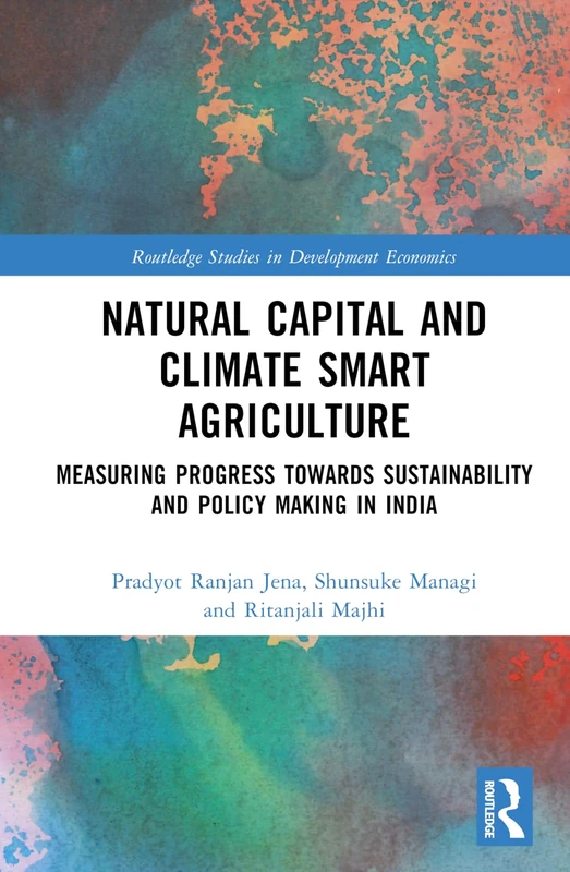 Routledge Natural Capital and Climate Smart Agriculture Book