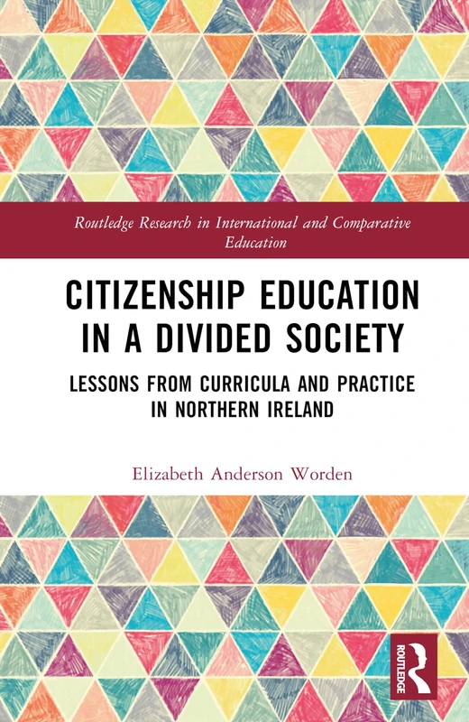 Routledge Citizenship Education in a Divided Society Book