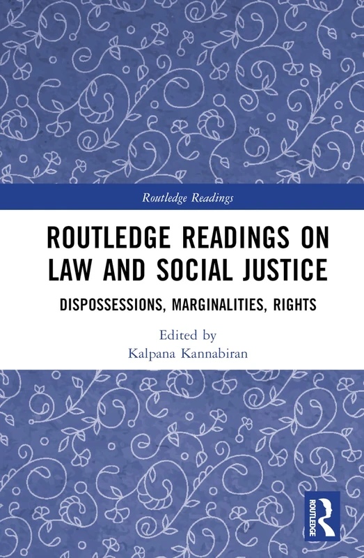 Routledge Readings on Law and Social Justice: Dispossessions, Marginalities, Rights