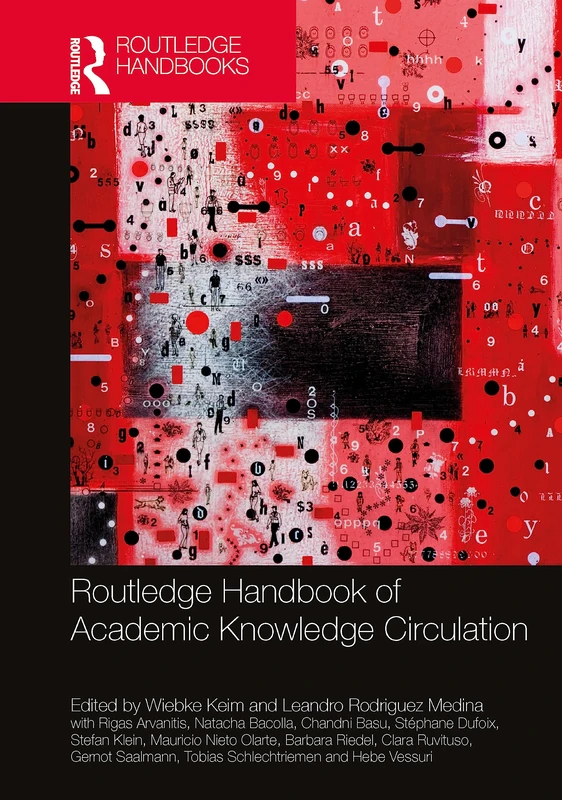 Routledge Handbook of Academic Knowledge Circulation (Routledge International Handbooks)