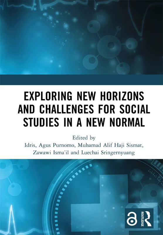 Exploring New Horizons and Challenges for Social Studies in a New Normal: Proceedings of the International Conference on Social Studies and ... 2021), Malang City, Indonesia, 7 July 2021