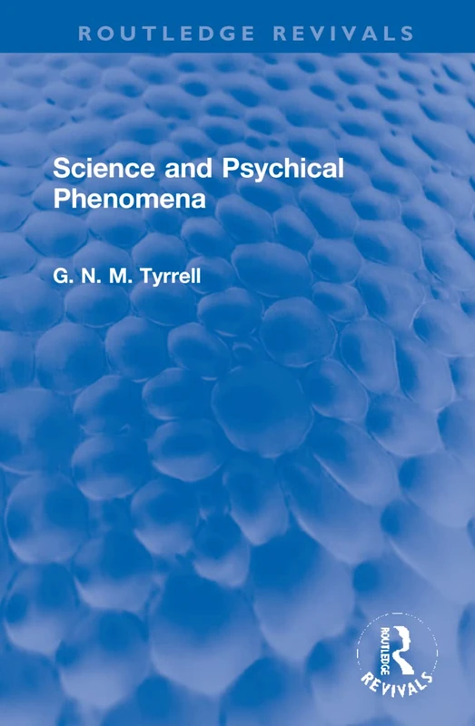Science and Psychical Phenomena (Routledge Revivals)