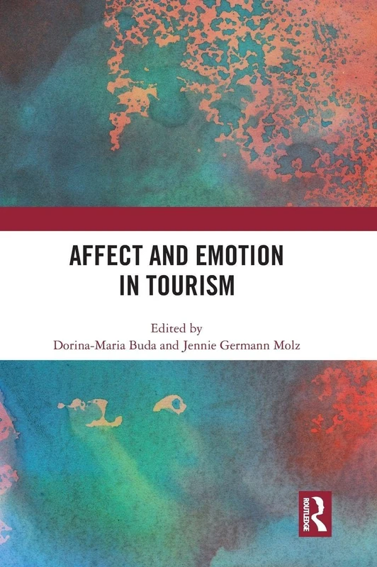 Routledge - Affect and Emotion in Tourism Book