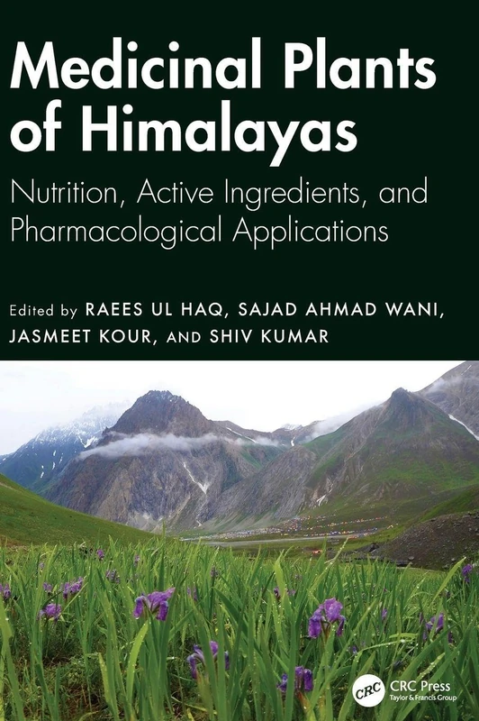 Medicinal Plants of Himalayas: Nutrition, Active Ingredients, and Pharmacological Applications - Image 1