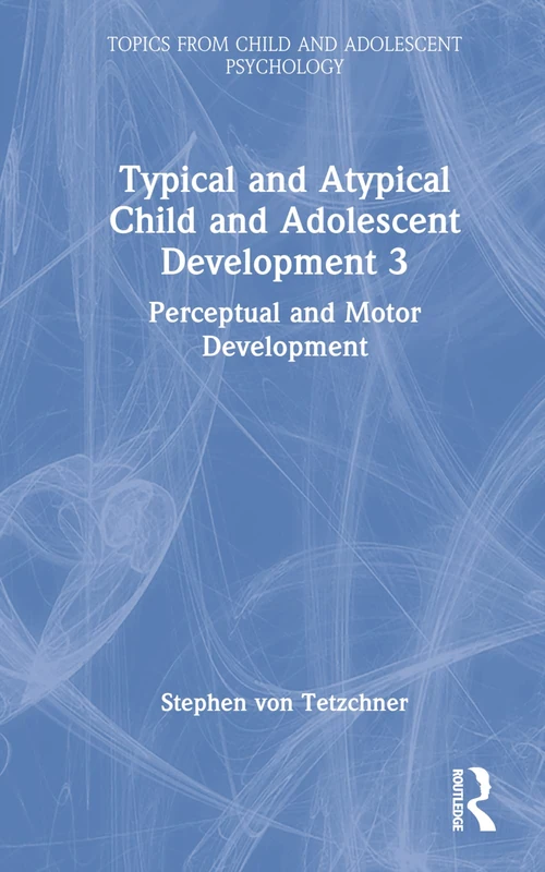 Routledge Typical and Atypical Child Development Book