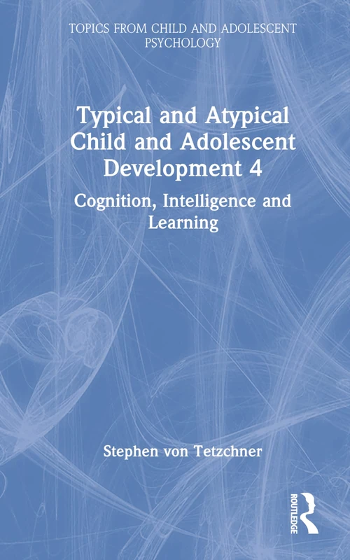 Routledge Typical and Atypical Child Development: Cognition