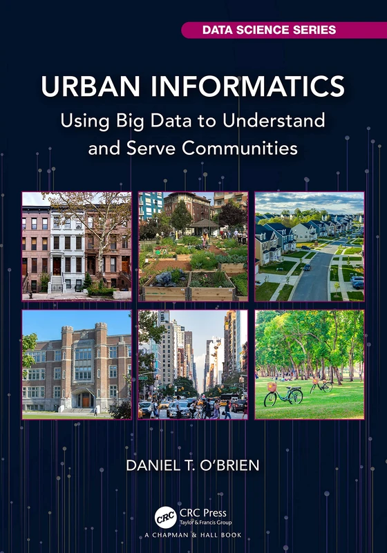 CRC Press Urban Informatics - Big Data for Communities Book