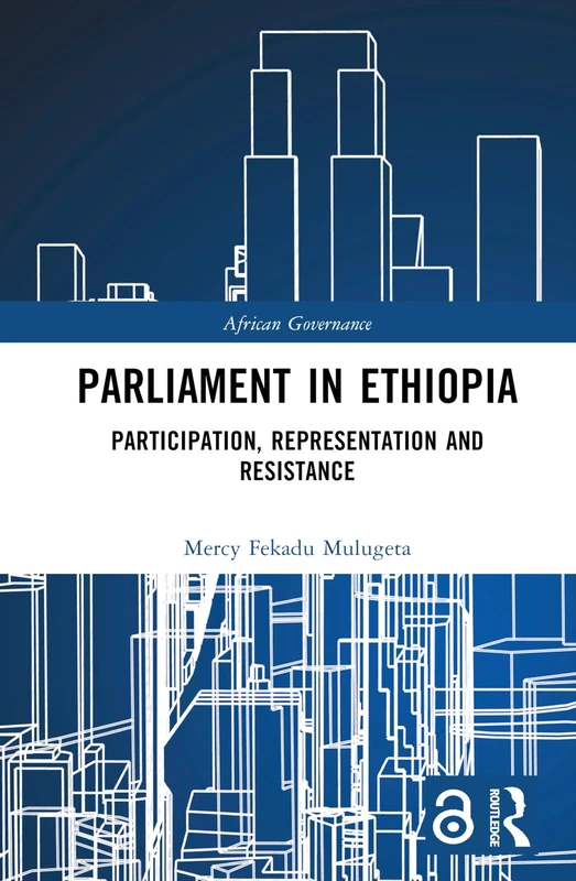 Routledge - Parliament in Ethiopia: African Governance Book
