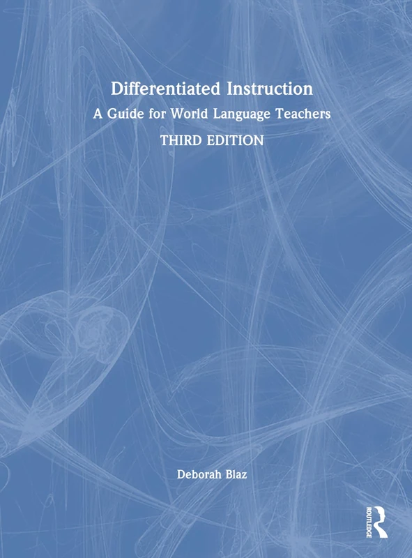 Routledge Differentiated Instruction for World Language Teachers