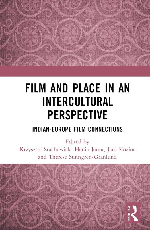 Routledge - Film and Place in an Intercultural Perspective