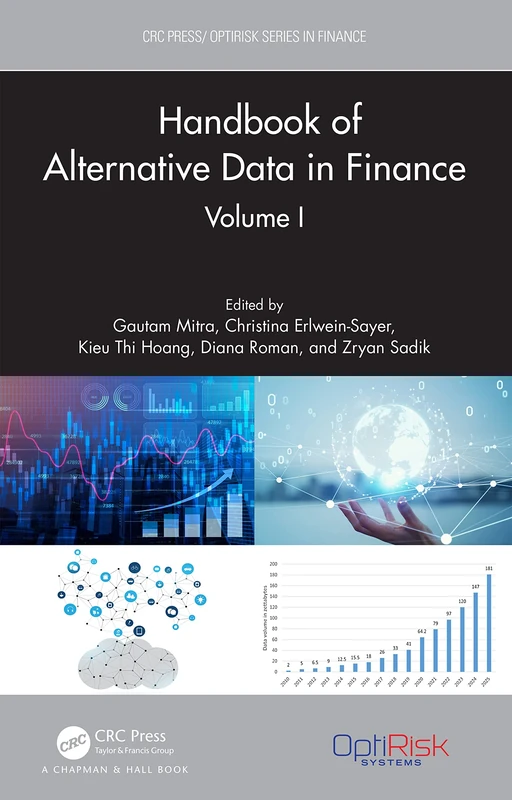Handbook of Alternative Data in Finance, Volume I (CRC Press/OptiRisk Series in Finance)