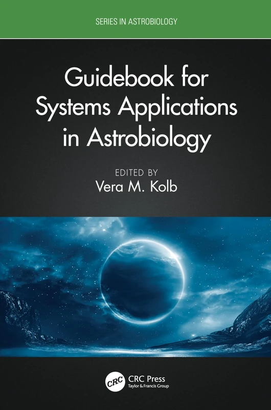 Guidebook for Systems Applications in Astrobiology (Series in Astrobiology)
