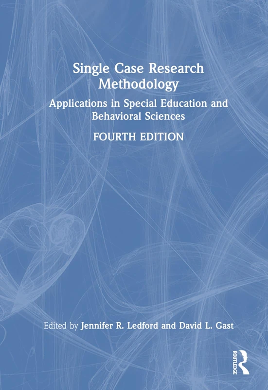 Routledge Single Case Research Methodology - Special Education