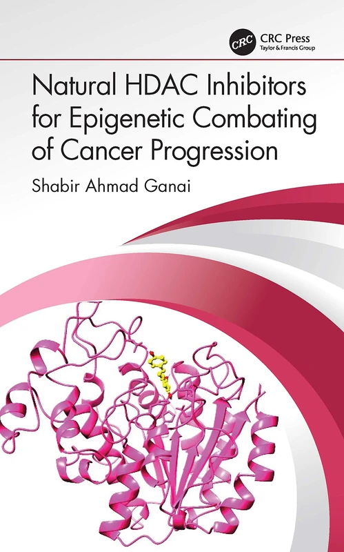 Natural HDAC Inhibitors for Epigenetic Combating of Cancer Progression - Image 1