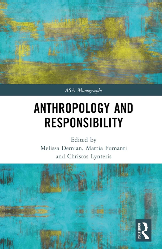 Anthropology and Responsibility (ASA Monographs) - Routledge - Image 1