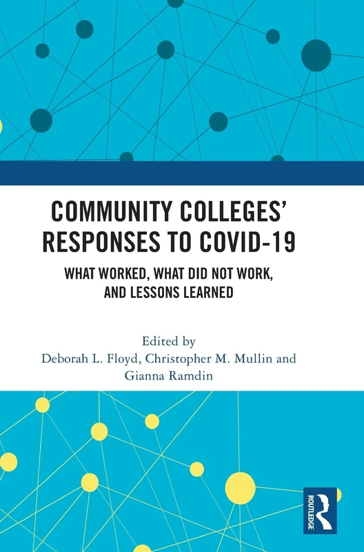 Routledge - Community Colleges' Responses to COVID-19 Book