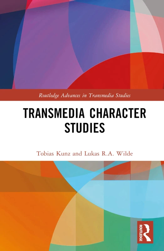 Routledge Transmedia Character Studies - Academic Book
