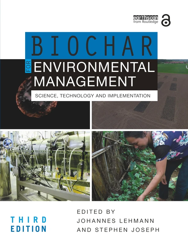 Biochar for Environmental Management: Science, Technology and Implementation