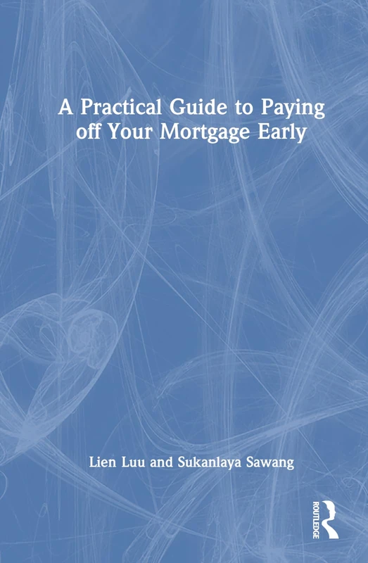 Routledge - A Practical Guide to Paying off Your Mortgage Early - Image 1