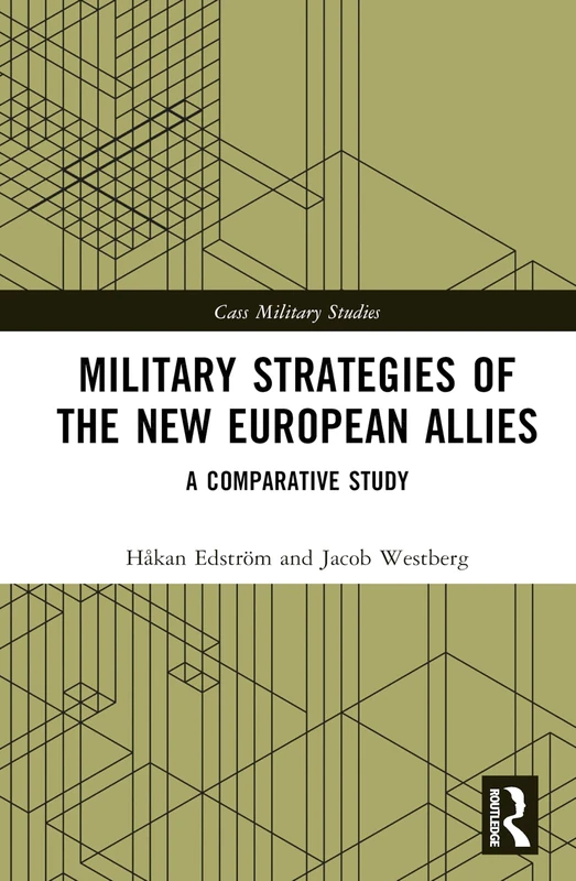 Routledge Military Strategies of the New European Allies Book