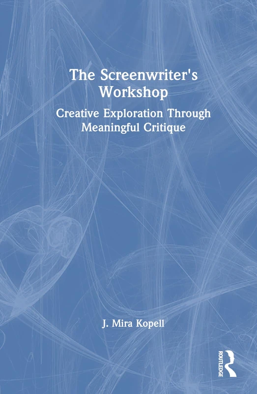 Routledge - The Screenwriter's Workshop Book