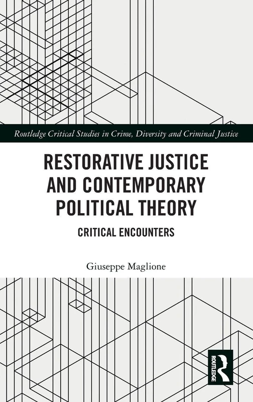 Routledge Restorative Justice and Political Theory Book