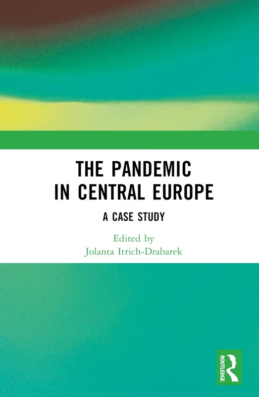 Routledge - The Pandemic in Central Europe: A Case Study