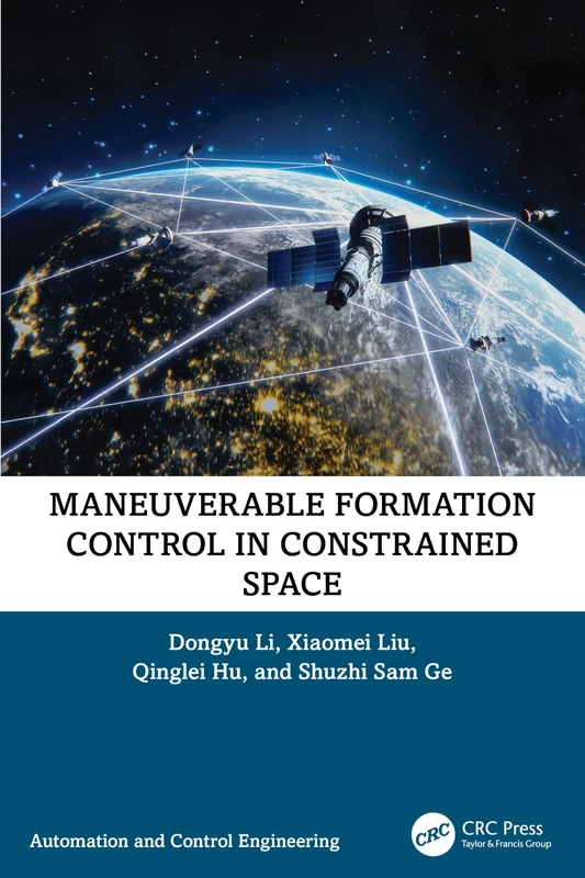 Maneuverable Formation Control in Constrained Space (Automation and Control Engineering)
