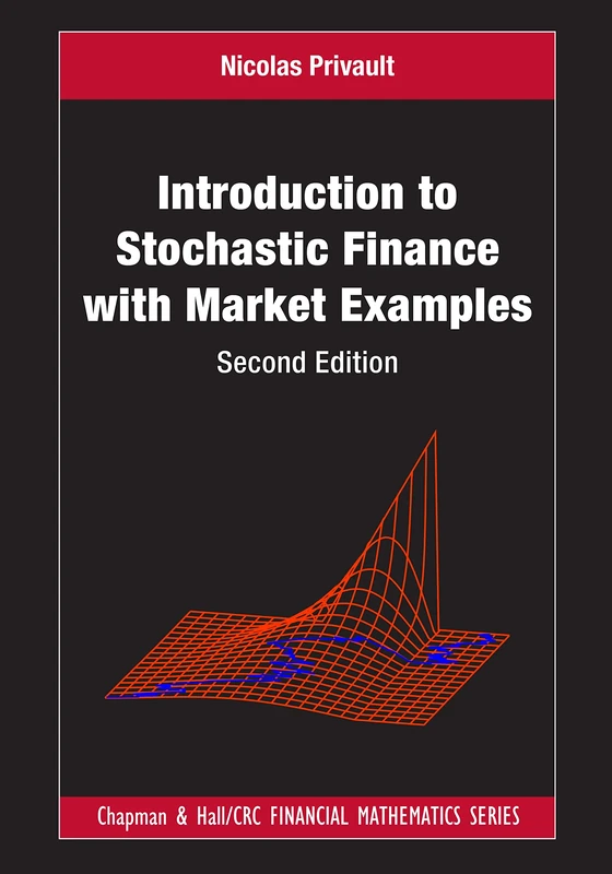 Introduction to Stochastic Finance with Market Examples (Chapman and Hall/CRC Financial Mathematics Series)