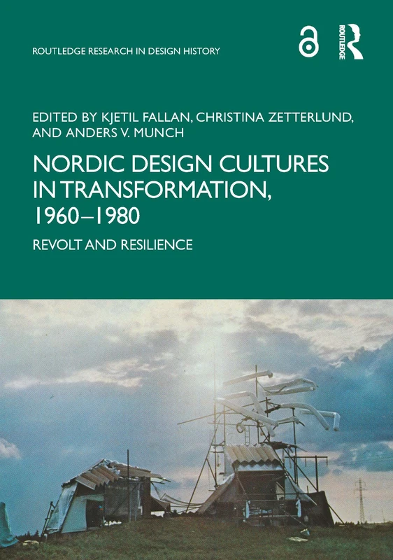 Routledge Nordic Design Cultures in Transformation 1960-1980