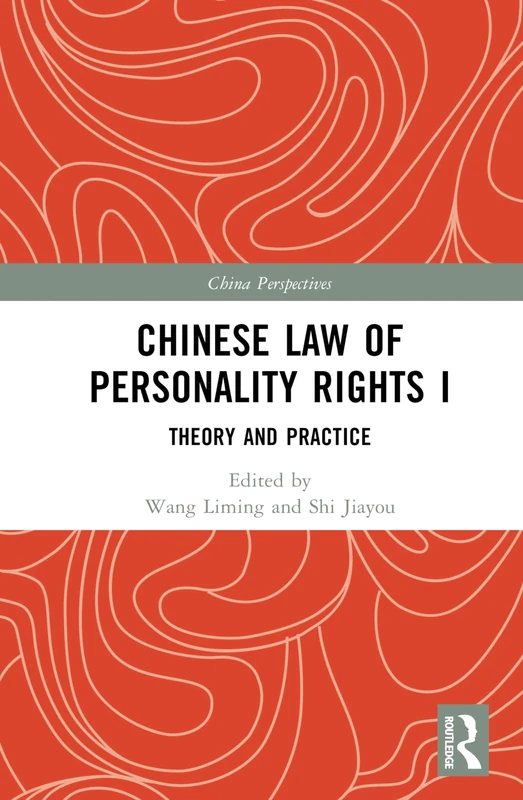 Routledge Chinese Law of Personality Rights I - China Perspectives