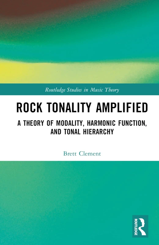 Routledge Rock Tonality Amplified - Music Theory Book