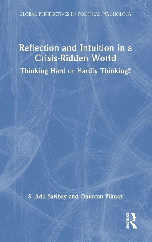 Routledge Reflection and Intuition in a Crisis-Ridden World