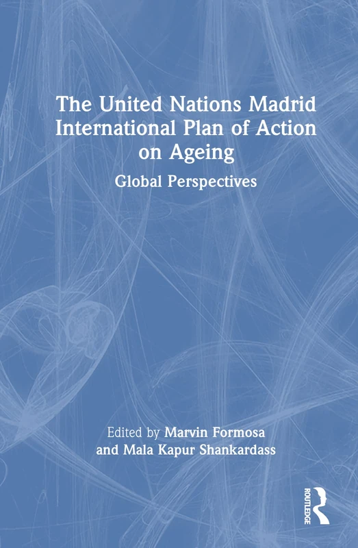 Routledge - UN Madrid International Plan of Action on Ageing