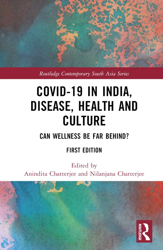 Routledge Covid-19 in India: Disease, Health and Culture Book