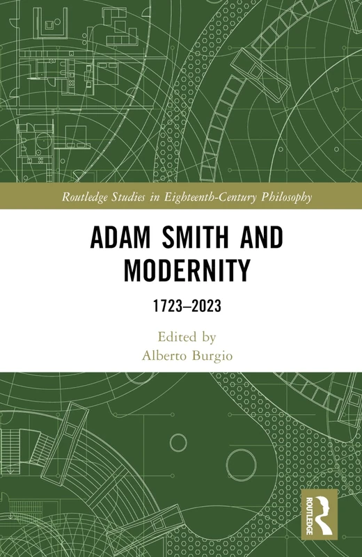 Routledge Adam Smith and Modernity: 1723-2023 Book