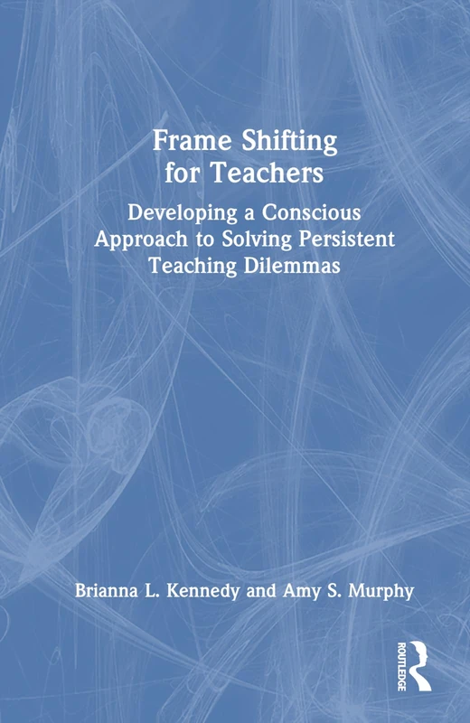 Routledge - Frame Shifting for Teachers Book