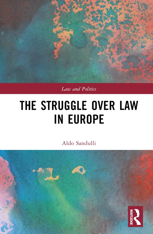 The Struggle over Law in Europe (Law and Politics) - Image 1
